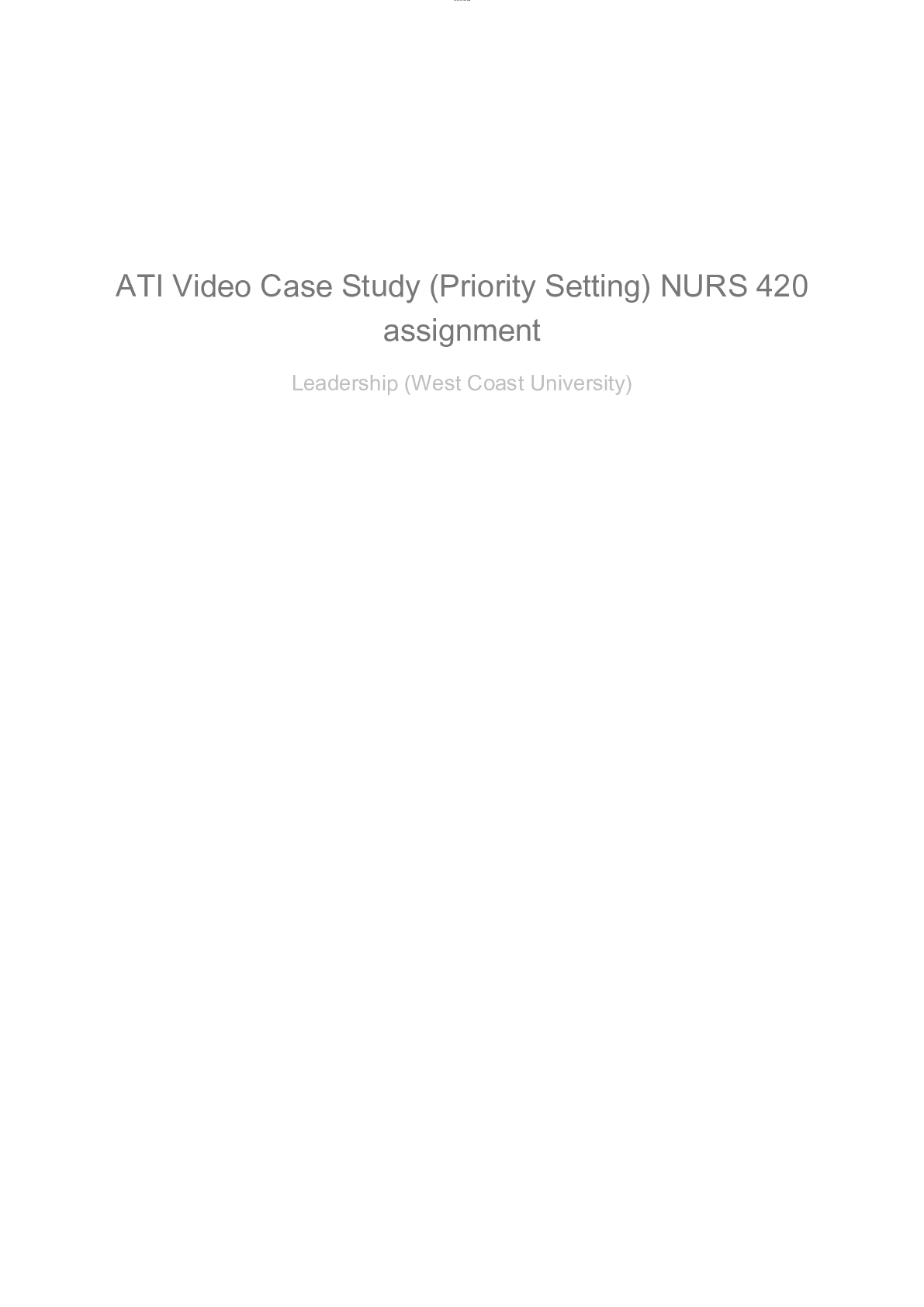 Preview of NURS 420 ATI Video Case Study Priority Setting